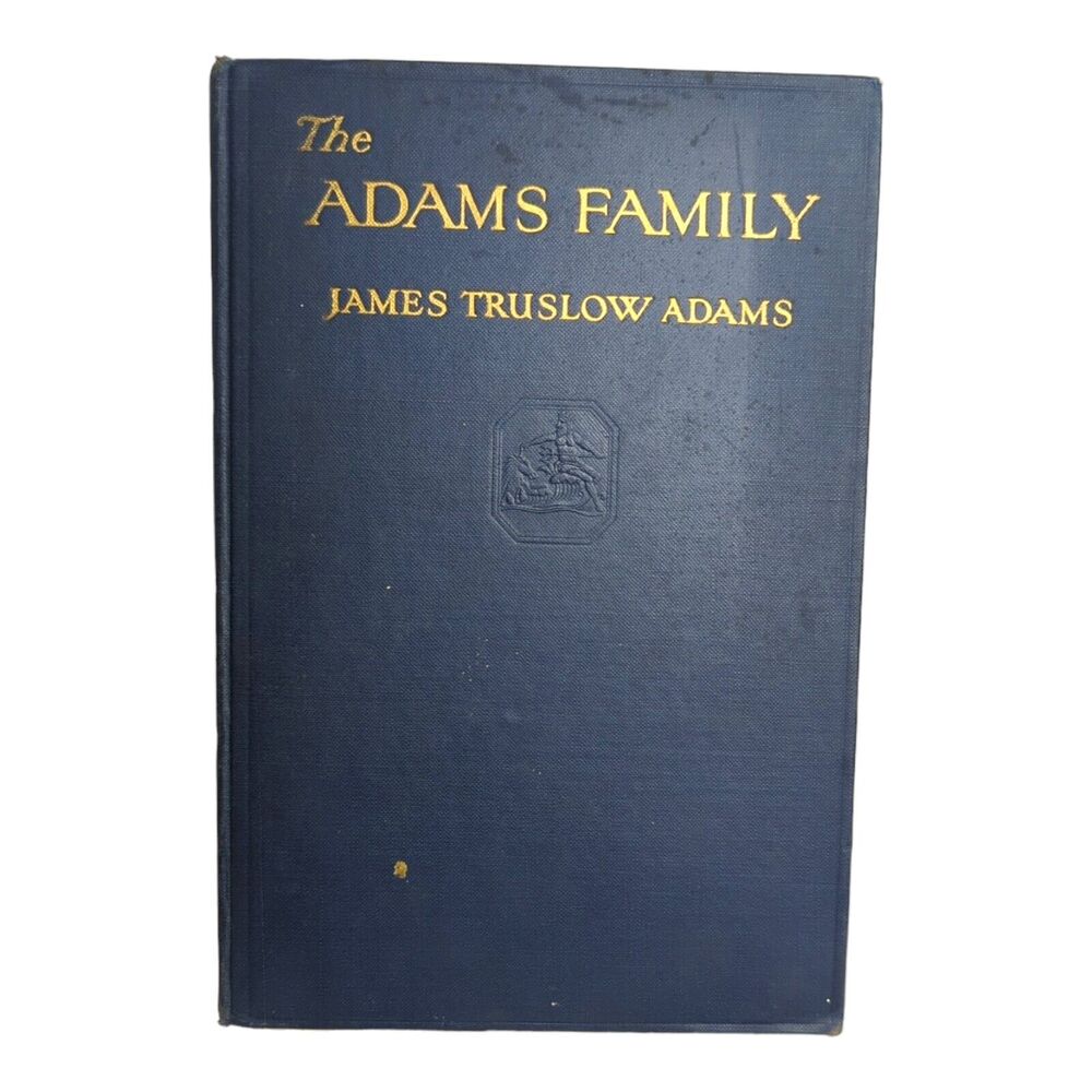 The Adams Family by James Truslow Adams 1930 Hardcover First Edt Ex-Libris‎